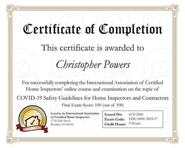 Chris Powers Completed the COVID-19 Safety Guidelines for Home Inspectors...