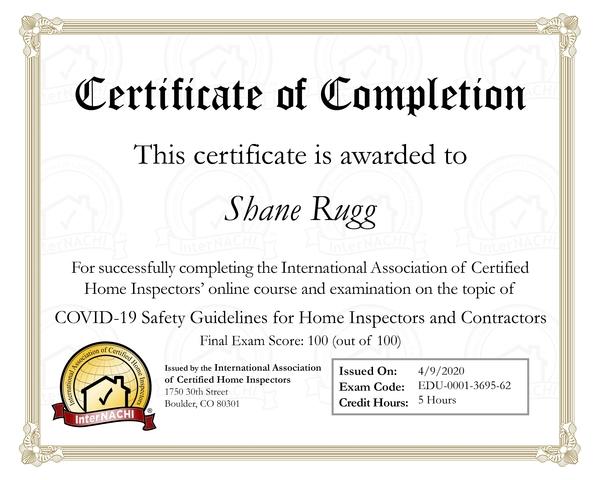 Shane Rugg Completed the COVID-19 Safety Guidelines for Home Inspectors...